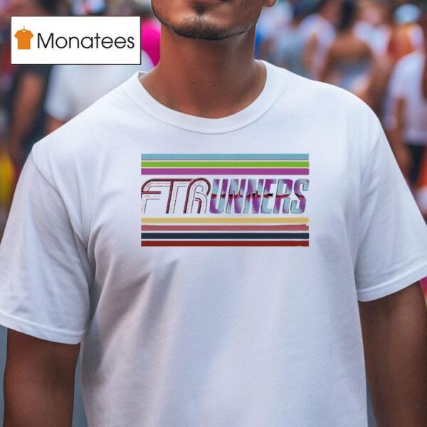 Ftr And The Outrunners Ftrunners T Shirt