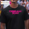 G Flip Dream Ride T Shirt