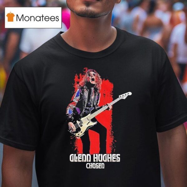Glenn Hughes Chosen T Shirt
