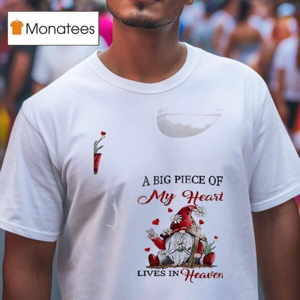 Gnomes A Big Piece Of My Heart Lives In Heaven T Shirt