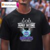 God First Family Second Then Charlotte Hornets Basketball T Shirt