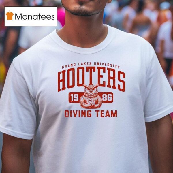 Grand Lakes University Hooters Diving Team T Shirt