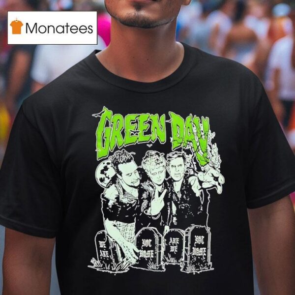 Green Day We Are Not Home Are We Not Home Halloween T Shirt