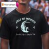 Gulf Of Mexico Own The Edge And Deny The Tide T Shirt