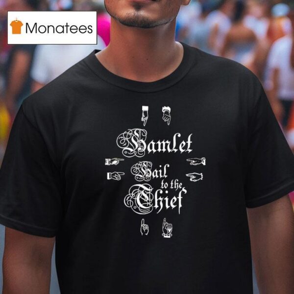 Hamlet Hail To The Thief New T Shirt