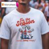 Happy Dad Tis The Season To Be Happy Holiday Christmas Santa T Shirt