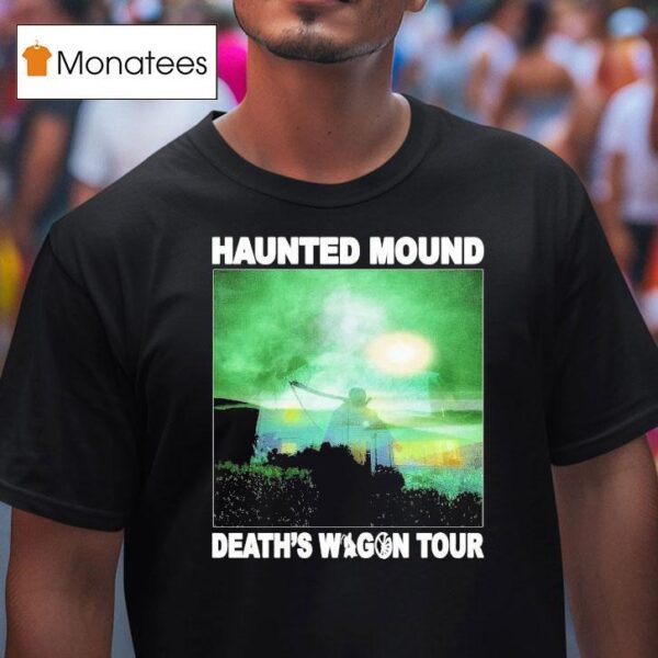 Haunted Mound Death S Wagon Tour Reaper Photo T Shirt