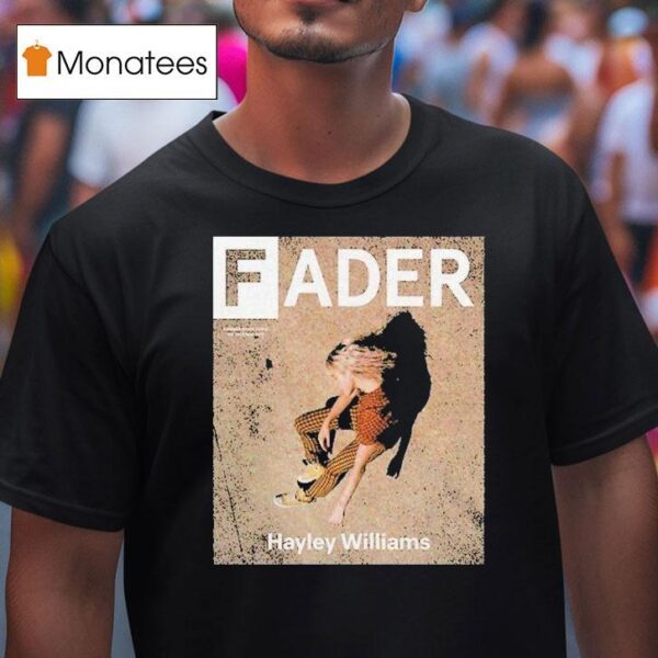 Hayley Williams Fader T Shirt