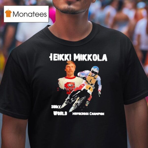 Heikki Mikkola Cc World Motocross Champion T Shirt