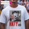 Hkfy Show At Oakland Secret On July Th Hong Kong Fuck You T Shirt
