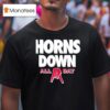 Horns Down All Day Ohio State Buckeyes T Shirt