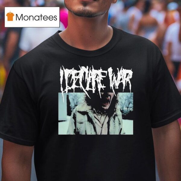 I Declare War Longlegs T Shirt