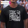 I Have Narcan Earplugs Period Stuff Bandages T Shirt
