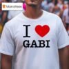 I Love Gabi T Shirt