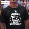I M A Gunaholic On The Road To Recovery Just Kidding I M On The Way To The Gun Shop T Shirt