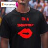 I M A Smoocher Lips T Shirt