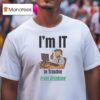 I M It In Trouble From Drinking T Shirt