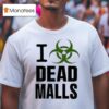 I Romanceplanet Dead Malls T Shirt