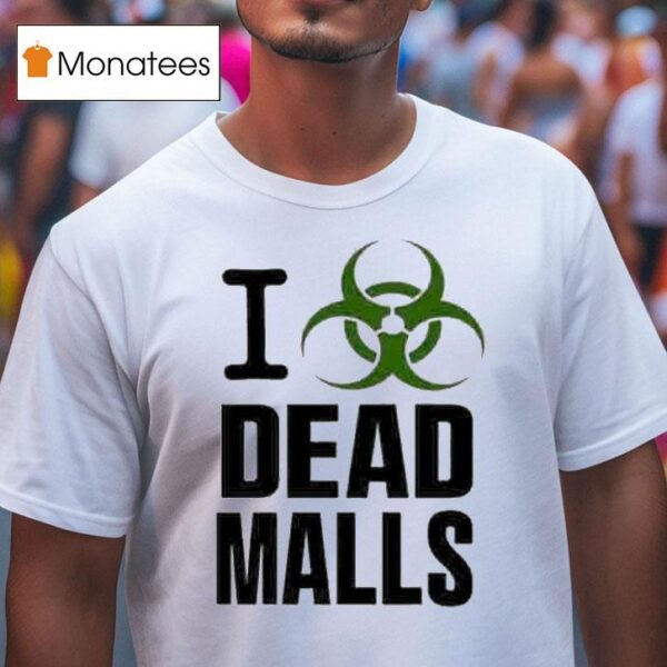 I Romanceplanet Dead Malls T Shirt
