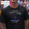 I Took My Sidepiece To The Coldplay Concert And It Ruined My Life New T Shirt
