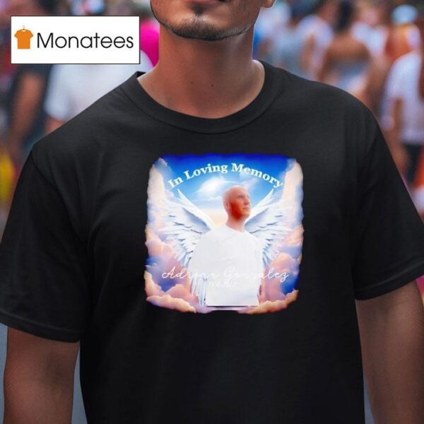 In Loving Memory Adrian Gonzalez T Shirt