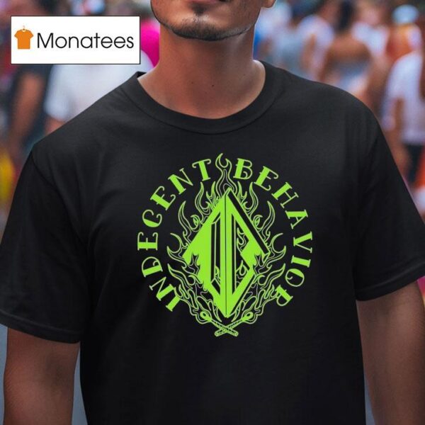 Indecent Behavior Match T Shirt