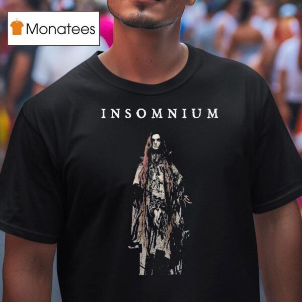 Insomnium Lillian I Will Never Kneel Down I Will Never Serve The Cross I Will Never Wear The Chains I Choose To Walk In Shades T Shirt