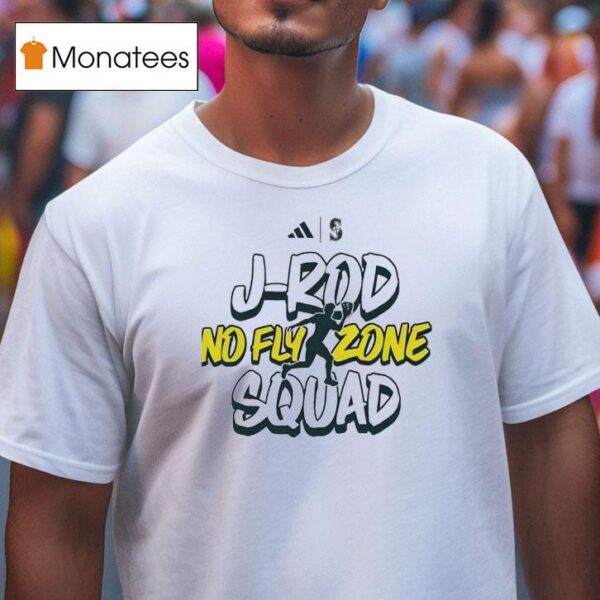 J Rod No Fly Zone Squad T Shirt