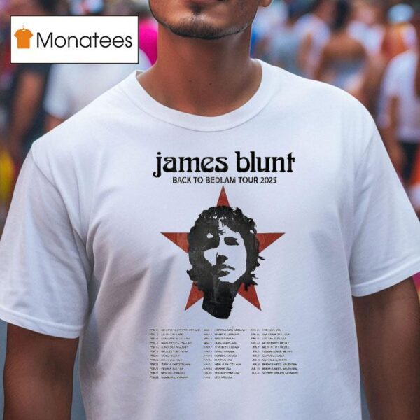 James Blunt Back To Bedlam Tour Dates T Shirt