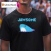 Jawsome Shark Parody T Shirt