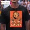 Jay Renshaw Do It Lady T Shirt