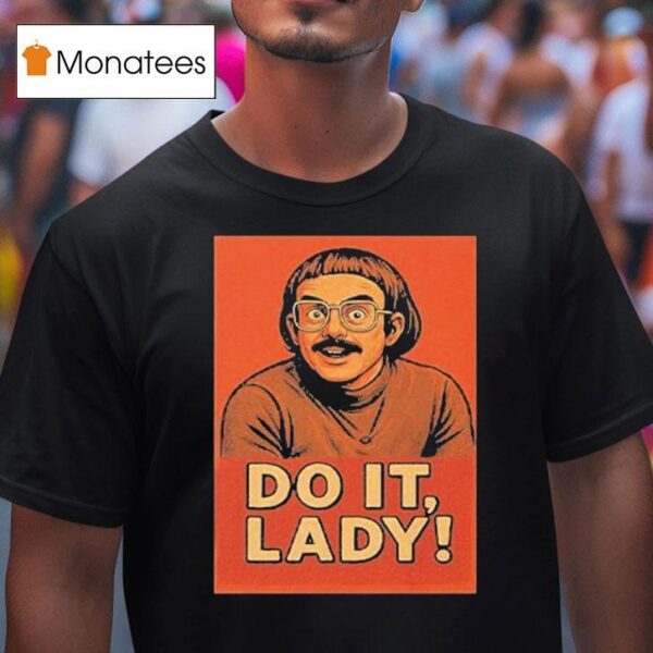 Jay Renshaw Do It Lady T Shirt