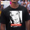 Jeffrey Epstein Lis T Shirt