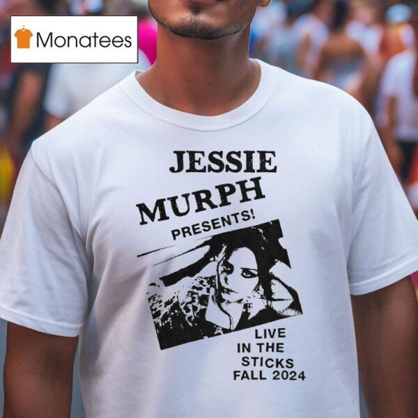 Jessie Murph Live In The Sticks Fall T Shirt