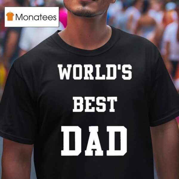 Jessie Murph World S Best Dad T Shirt