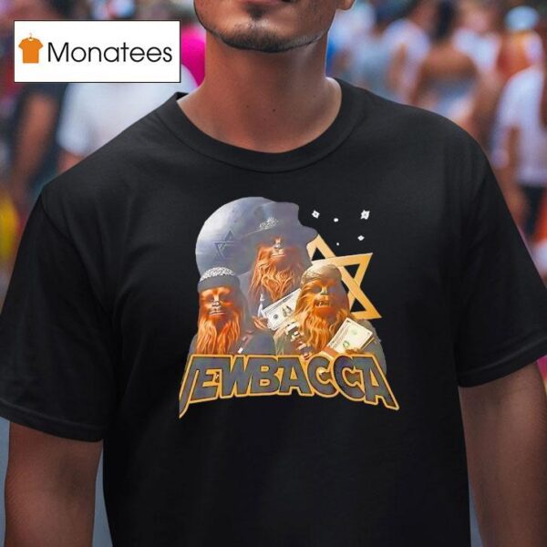 Jewbacca Chewbacca X Jews T Shirt