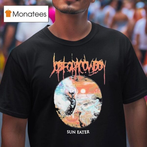 Job For A Cowboy Sun Eater T Shirt