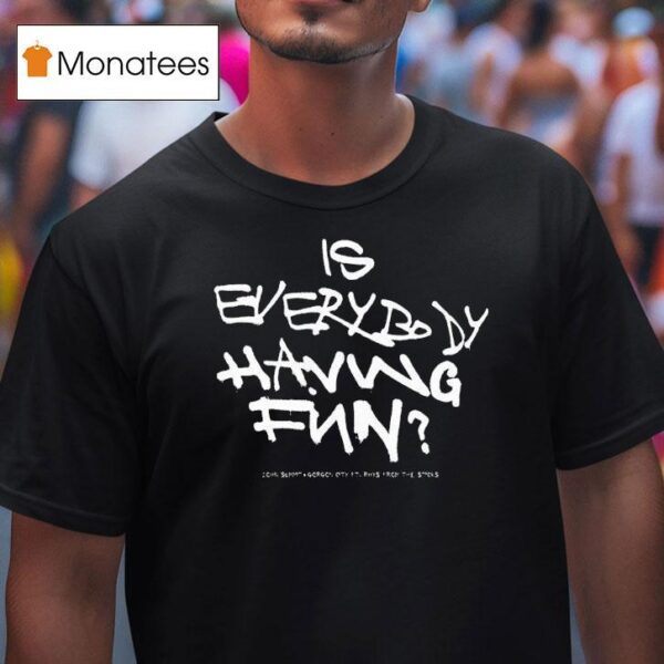 John Summit Is Everybody Having Fun T Shirt