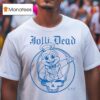 Jolli Dead Steal Your Lumpia Grateful Dead T Shirt