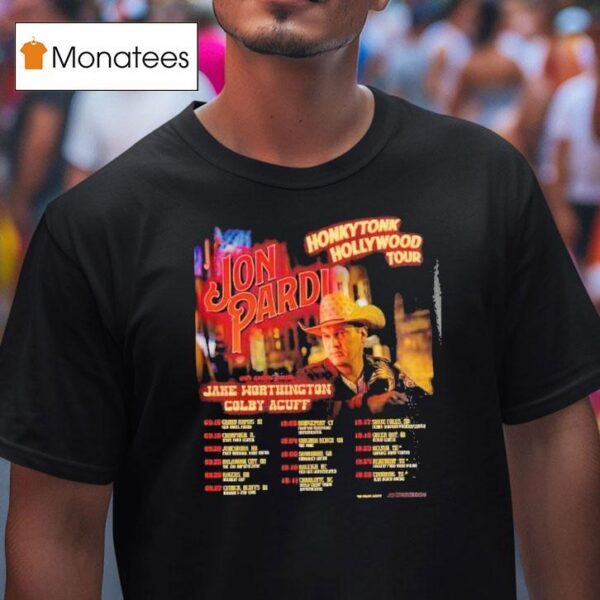 Jon Pardi Honkytonk Hollywood Tour Dates T Shirt