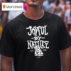 Joyful By Nature Est T Shirt