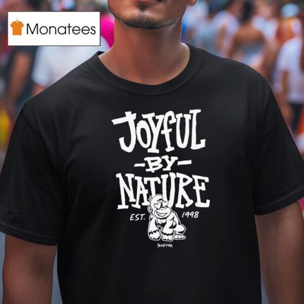 Joyful By Nature Est T Shirt