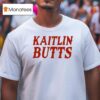 Kaitlin Butts Logo T Shirt