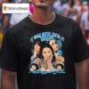 Kehlani It Was Over Until It Wasn T Shirt