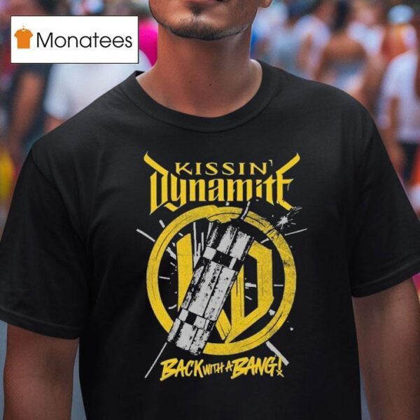 Kissin Dynamite Back With A Bang Album Boom T Shirt