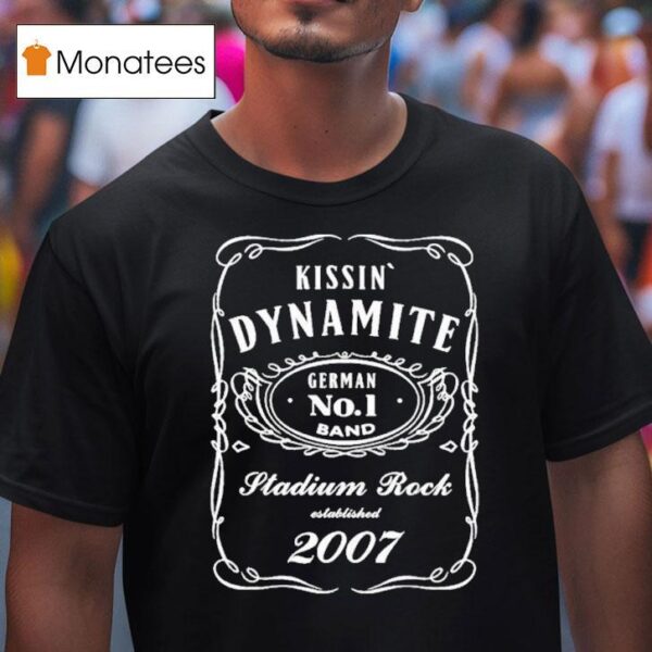 Kissin Dynamite German No Stadium Rock Est T Shirt