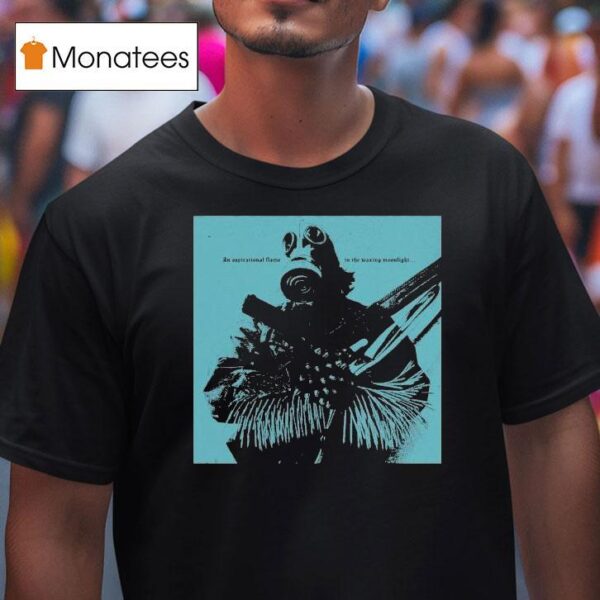 Kommodus An Aspirational Flame In The Waxing Moonligh T Shirt