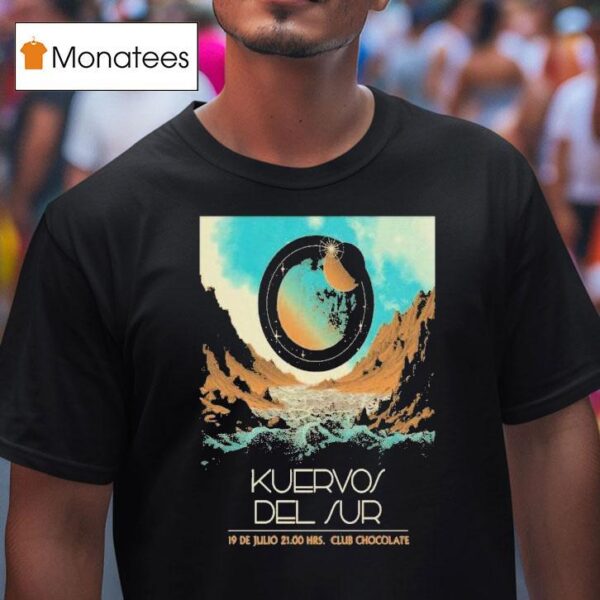Kuervos Del Sur Santiago On July Shows T Shirt
