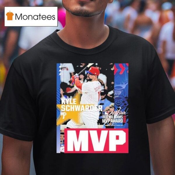 Kyle Schwarber From Philadelphia Phillies Is The Ted Williams Mvp All Star Game Mlb T Shirt