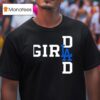 La Girl Dad New T Shirt
